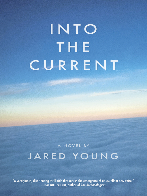 Title details for Into the Current by Jared Young - Available